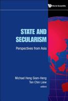 State And Secularism: Perspectives From Asia 9814282375 Book Cover