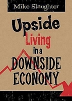 Upside Living in A Downside Economy 1426703058 Book Cover