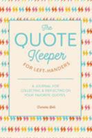 The Quote Keeper for Left-Handers 0990956237 Book Cover