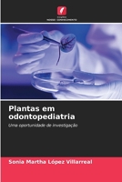 Plantas em odontopediatria (Portuguese Edition) 6207018028 Book Cover