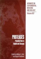 Proteases: Potential Role in Health and Disease 1461593573 Book Cover