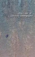 The Case of Distance Disengaged 0692854827 Book Cover