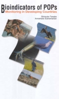 Bioindicators of POPs: Monitoring in Developing Countries 1920901116 Book Cover