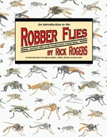 An Introduction to Robber Flies and Their Allies: An Illustrated Guide to the Diptera Families Asilidae Mydidae  Apioceridae 1643162748 Book Cover