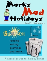 Mark's Mad Holidays - Level 9 - Newspapers 1300682078 Book Cover