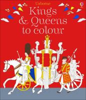 Kings And Queens Colouring Book 1409577627 Book Cover