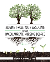 Moving from Your Associate to Your Baccalaureate Nursing Degree 1793515425 Book Cover