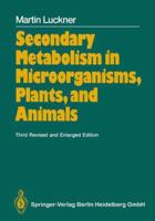 Secondary Metabolism in Microorganisms, Plants and Animals 3662098407 Book Cover
