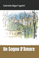 Un Sogno D'Amore B0BZ343G7J Book Cover