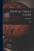 Peeps At Great Cities: Berlin 1019279737 Book Cover