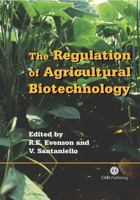 The Regulation of Agricultural Biotechnology 0851997422 Book Cover