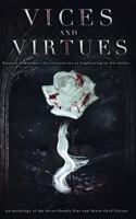 Vices and Virtues: An anthology of the Seven Deadly Sins and Seven Dark Virtues 1979783357 Book Cover
