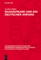 Shakespeare Und Ein Deutscher Anfang: Die Von Borcksche Übersetzung Des "Julius Cäsar" Von 1741 Im Streitfeld Von Gottsched Und Johann Elias Schlegel 3112711483 Book Cover