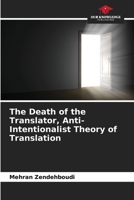 The Death of the Translator, Anti-Intentionalist Theory of Translation 6209517706 Book Cover