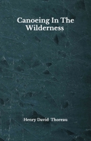 Canoeing in the Wilderness: A Handbook 0760791414 Book Cover