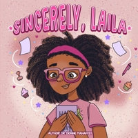Sincerely, Laila: Embrace the Magic of Thank-You Cards on Laila's Heartwarming Adventure! B0C87NHY4L Book Cover