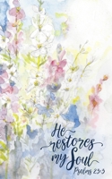He Restores My Soul 1709794712 Book Cover