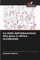 Lo stato dell'educazione alla pace in Africa occidentale 6206098419 Book Cover