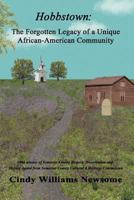 Hobbstown: The Forgotten Legacy of a Unique African-American Community 1413780415 Book Cover