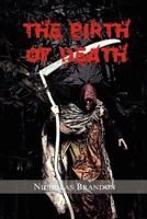 The Birth of Death 1849030952 Book Cover