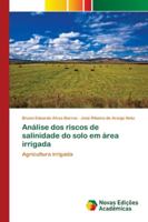 Análise dos riscos de salinidade do solo em área irrigada 6202193301 Book Cover
