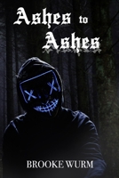 Ashes to Ashes B0DJ6BMTRK Book Cover