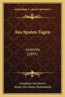 Aus Spaten Tagen 1167495128 Book Cover