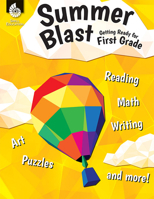 Summer Blast: Getting Ready for First Grade (Grade 1) 1425815510 Book Cover