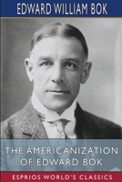 The Americanization of Edward Bok B0C7SJ4ZQZ Book Cover