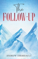 The Follow-Up B0BW2WR6TZ Book Cover