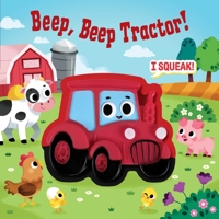 Squeeze & Squeak: Beep, Beep Tractor! 1667213644 Book Cover