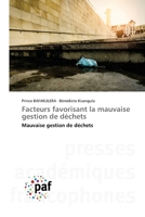 Facteurs favorisant la mauvaise gestion de déchets (French Edition) 6209225497 Book Cover