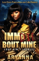 Imma Die Bout Mine 1960993453 Book Cover