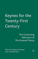 Keynes for the Twenty-First Century: The Continuing Relevance of The General Theory 0230605818 Book Cover