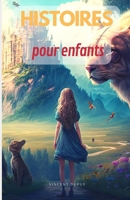 40 histoires pour les petits: une collection de petites aventures pour les enfants B0BTNZ9X2C Book Cover