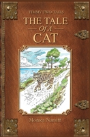 Timmy Two-Tails; The Tale of a Cat: Book three in the series B091CL3DRR Book Cover