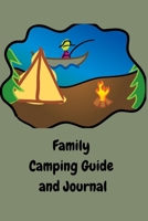 Family Camping Guide and Journal: A Camping Logbook to Record your Adventures 1710242205 Book Cover