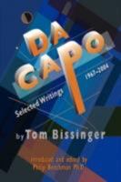 Da Capo: Selected Writings 1967-2004 1436301661 Book Cover