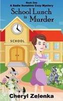 School Lunch is Murder 1523889659 Book Cover