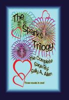 The Sparks Trilogy 1493105841 Book Cover