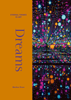 Dreams: From Giotto to Kusama. Eternal Themes in Art. 379139469X Book Cover