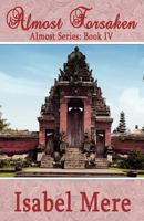Almost Forsaken (Almost Series) 0985069031 Book Cover