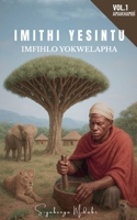 Imithi Yesintu- Imfihlo Yokwelapha B0FNLVHG4V Book Cover