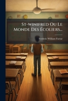 St-winifred Ou Le Monde Des Écoliers... 1276329423 Book Cover