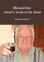 Meanwhile there's work to be done 132619870X Book Cover