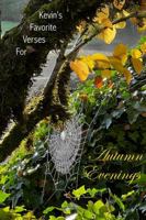 Kevin's Favorite Verses for Autumn Evenings 1387750429 Book Cover