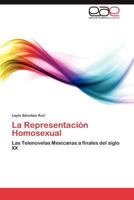 La Representacion Homosexual 3846565229 Book Cover