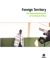 Foreign Territory: The Internationalisation of Eu Asylum Policy 0855985577 Book Cover