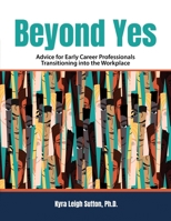 Aiming for Success: Advice for Early Career Professionals Managing Challenges in a Workplace 1792473435 Book Cover