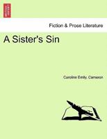 A Sister's Sin 1241481873 Book Cover